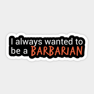 Character class: Barbarian Sticker